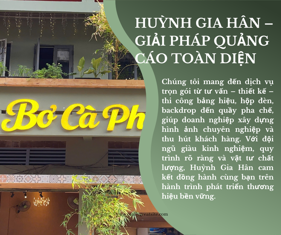 HUỲNH GIA HÂN – GIẢI PHÁP QUẢNG CÁO TOÀN DIỆN CHO DOANH NGHIỆP